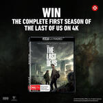Win 1 of 20 copies of The Last of Us: The Complete First Season [4K UHD] from IGN Australia