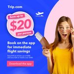 $10 off Airfares up to $300, $20 off Airfares over $300 @ Trip.com (App Required)