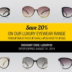 20% OFF Big Brand Luxury Sunglasses & Glasses. Free AU/NZ Shipping