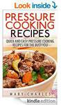 Free on Kindle: Pressure Cooking Recipes: Quick and Easy Pressure Cooking Recipes