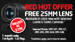 Free Panasonic 25mm F1.7 Lens with in Store Purchase of Selected LUMIX Cameras