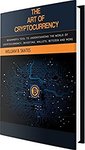 Free Kindle Edition eBook: The Art of Cryptocurrency - Beginner's Tool to Understanding The World of Cryptocurrency @ Amazon AU
