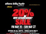 20% off Everything at Allans/Billy Hyde. 25-27/5 Instore