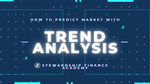 2hr Online Course: Predict The Market Like A Pro Using Trendline Analysis - $0 (Was $49.00) @ Stewardship Finance Academy