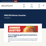 $10 Dinner Voucher to Spend in Level 3 Food Court After 5PM with every $50 Spend at Participating Retailers* Westpoint Blacktown
