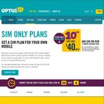 Optus Sim Only Plan with 10GB Data - $40/Month (Was $60/Month) - 12 Months Contract