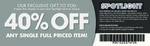 Spotlight - 40% off Any Full Priced Item (VIP Club Required)