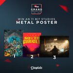 Win 1 of 3 Metal Posters from 11 Bit Studios