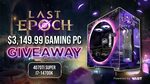 Win a $3149.99 RTX 4070ti Super Gaming PC from Last Epoch & Vast