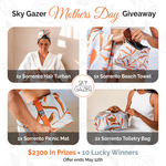 Win 1 of 10 Sky Gazer Mothers Day Prize Packs Worth $230 from Sky Gazer