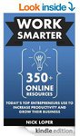 $0 eBook- Work Smarter: 350+ Online Resources Today's Top Entrepreneurs Use To ... [Kindle]