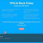 VPN.sh - Black Friday - £3/Year Unlimited Bandwidth VPN