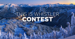Win a Winter Vacation for 2 to Whistler, Canada Worth over $13,000 from Tourism Whistler