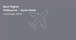 Jetstar to Ayers Rock (Uluru) from Mel $81 One Way, $161 Return, from Sydney $85 One Way, $169 Return @ Beat That Flight