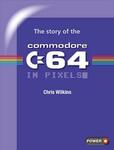 [eBook] Free PDF - The story of the Commodore 64 in pixels + The story of the Commodore Amiga in Pixels - Fusion Retro Books