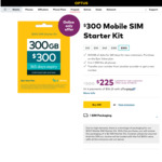 Optus Prepaid $300 Mobile SIM Starter Kit - 365 Days, 300GB, $225 Delivered @ Optus (Online Only)