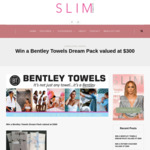 Win a Bentley Towels Dream Pack Valued at $300 from Slim Magazine