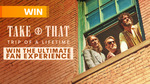 Win a Take That Fan Experience in Spain Worth $16,000 from Seven Network
