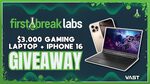 Win a $3000 Gaming Laptop or iPhone 16 from First Break Labs & Vast