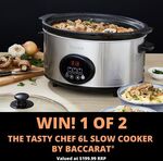 Win 1 of 2 Baccarat The Tasty Chef 6L Slow Cookers worth $199.99 from Baccarat Australia