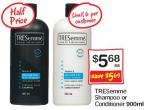 TRESemme Shampoo Or Conditioner - half price - $5.68