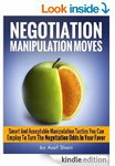 FREE eBook- Negotiation Manipulation Moves: Smart and Acceptable Manipulation Tactics You Can