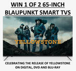 Win 1 of 2 Blaupunkt 65" Smart Android LED TVs or 1 of 8 Yellowstone Blu-Ray Boxsets from TechGuide