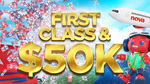 Win 4 First Class Flights to Anywhere in The World Worth $100,000 + $50,000 Cash from Nova Entertainment