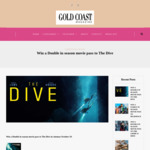 Win a Double in Season Movie Pass to The Dive from Gold Coast Panache Magazine