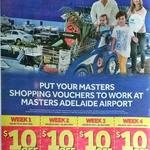 $10 off $65 Spend (15% off) @ Masters Adelaide Airport