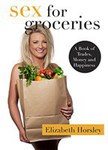 Win 1 of 15 Sex for Groceries - A Book of Trades, Money & Happiness from Lifestyle.com.au