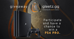 Win a PlayStation 4 Pro Console from Gleetz.gg