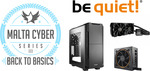 Win a be quiet! Bundle (Pure Power 10/Pure Base 600/Silent Loop 240mm) Worth $577 from be quiet!/Gamers.com.mt