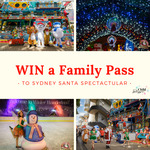 Win a Family Pass to Sydney Santa Spectacular Worth $150 from Child Blogger (NSW)