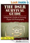 $0 eBooks - The DSLR Survival Guide: A Beginner's Guide to Surviving Digital SLR Photography +2 More