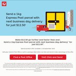 Auspost $12.50 for 501g to 1kg Express Post within Australia