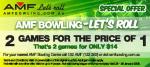 AMF Bowling 2 Games for the Price of 1