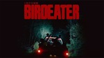 Win Double Passess to 'Birdeater' in Cinemas from Explosion Network