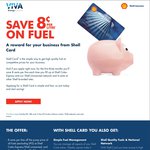 8c off Shell Fuel - Need to Apply for a New Shell Fuel Card - Deal Valid for 3 Months ABN Needed