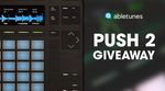 Win an Ableton Push 2 Worth US$650 from Abletunes