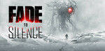 [PC] Steam - Fade to Silence - £10.42 (~$19.79 AUD, RRP on Steam $47.95 AUD) - Gamesplanet UK