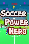 [XB1, PC] Free: Soccer Power Hero (Was $7.45) @ Microsoft