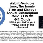 20x Flybuys Points on Airbnb Variable Load, The Iconic $100, Disney+ Annual Subscription Card $119.99 Gift Cards @ Coles