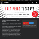 Half Price Tuesdays (Free Cinebuzz Membership Required, e.g. Original $10.50, 3D $11, 4DX $16.50) @ Event Cinemas