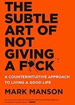 [eBook] The Subtle Art of Not Giving a F*ck: A Counterintuitive Approach to Living a Good Life by Mark Manson $4.99 @ Amazon AU