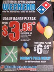 Domino's Customer Appreciation Weekend $3.95 Value & $6.95 Traditional Pick up (Bexley NSW Only)
