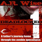 FREE Audible Audiobook - Deadlocked Book 1 (Zombie/Horror Theme)