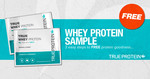FREE 30 Gram Whey Protein Sample Posted (Requires Facebook Like/Share to Unlock) @ True Protein
