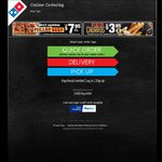 Domino's Pizza Extra Value Range $5.95 or Traditional Pizza $6.95 or Chef's Best $7. Pickup Only