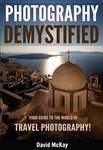 $0 eBook: Photography Demystified - Your Guide to the World of Travel Photography